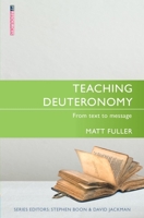 Teaching Deuteronomy: From Text to Message 1527109003 Book Cover