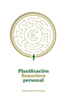 Planificación financiera personal (Spanish Edition) 8409695049 Book Cover