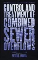 The Control and Treatment of Combined Sewer Overflows, 2nd Edition 0471292109 Book Cover