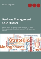 Business Management Case Studies: Pran-RFL, Netflix, Mc Donalds, Google, Tesco, Apple, COCA COLA, PSA Group, Mercedes, Tesla, Toyota, Beximco, KFC, LB 3754316915 Book Cover