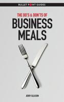 The Do's & Don'ts of Business Meals 1606210092 Book Cover