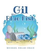 Gil the Blue Fish 1639035087 Book Cover