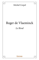 Roger de Vlaeminck: Le Rival (French Edition) 2334176893 Book Cover