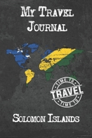 My Travel Journal Solomon Islands: 6x9 Travel Notebook or Diary with prompts, Checklists and Bucketlists perfect gift for your Trip to Solomon Islands for every Traveler 1674290934 Book Cover