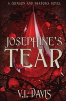 Josephine's Tear (Crimson and Shadows) 1648396763 Book Cover