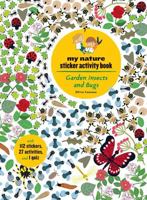 Garden Insects and Bugs: My Nature Sticker Activity Book 1616896647 Book Cover