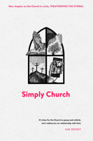 Simply Church (New Edition): It's Time for the Church to Pause and Rethink. Let's Rediscover Our Relationship with God. 1789513715 Book Cover