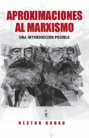Aproximaciones al Marxismo: Una introducción posible 1921235829 Book Cover