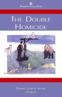 The Double Homicide (Disguised Crimes) 1553958470 Book Cover