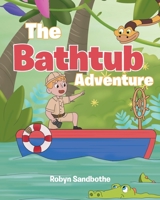 The Bath Tub Adventure B0CDZ1YT87 Book Cover