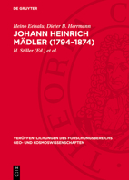 Johann Heinrich Mädler (1794-1874): Eine Dokumentarische Biographie 3112754123 Book Cover