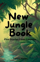 New Jungle Book Five Stories Five Lessons B0FD83W5Z2 Book Cover