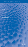 Stud: Architectures of Masculinity 1568980760 Book Cover