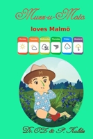 Muzz-u-Moto loves Malmo 9152750256 Book Cover