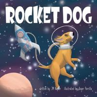 Rocket Dog 1732372403 Book Cover