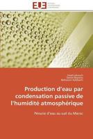 Production D Eau Par Condensation Passive de L Humidita(c) Atmospha(c)Rique 3841798780 Book Cover