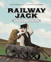 Railway Jack: The True Story of an Amazing Baboon 1684460883 Book Cover