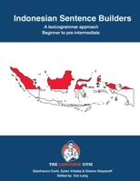 Indonesian Sentence Builders - A Lexicogrammar approach: Beginner to Pre-intermediate 3949651500 Book Cover