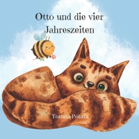 Otto und die vier Jahreszeiten: Lerne den Unterschied zwischen Fr�hling, Sommer, Herbst und Winter. B09H1T1TBC Book Cover