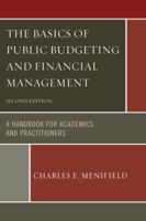 The Basics of Public Budgeting and Financial Management: A Handbook for Academics and Practitioners 0761841652 Book Cover