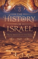 The History of Israel (Biblical Biography) B0F52L14TG Book Cover