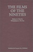The Films of the Eighties: A Complete, Qualitative Filmography to over 3400 Feature-Length English Language Films, Theatrical and Video-Only, Released between January 1, 1980, a 0786409746 Book Cover