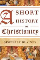 A Short History of Christianity 1442252464 Book Cover