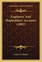 Engineers' And Shipbuilders' Accounts 116463383X Book Cover