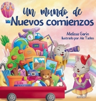 Un mundo de nuevos comienzos: Libro infantil en rima sobre la mudanza (Spanish Edition) 2959129180 Book Cover