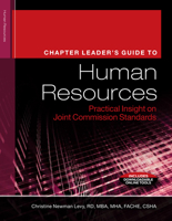 Chapter Leader�s Guide to Human Resources: Practical Insight on Joint Commission Standards 1601469365 Book Cover