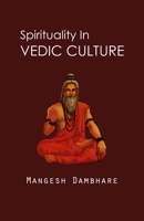 Spirituality in Vedic Culture B096LS2QKF Book Cover