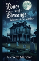 Whispers in St. Marlow (Bones and Blessings) B0FBR6F166 Book Cover