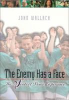 The Enemy Has a Face: The Seeds of Peace Experience 1878379968 Book Cover
