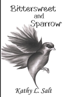 Bittersweet and Sparrow 1970042141 Book Cover