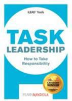 Task Leadership: Tools and Techniques for Aspiring Leaders 0956231853 Book Cover