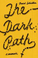 The Dark Path: A Memoir 1594632790 Book Cover