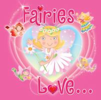 Fairies Love . . . 1405255323 Book Cover