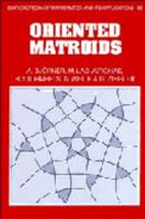 Oriented Matroids (Encyclopedia of Mathematics and its Applications) 052177750X Book Cover