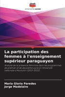 La participation des femmes à l'enseignement supérieur paraguayen (French Edition) 6208337437 Book Cover