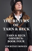 The Return of Tarn & Beck: Absurd M/M Fantasy Adventure (Tarn & Beck Stories) B0H7NS3ZRC Book Cover