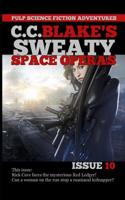 C. C. Blake's Sweaty Space Operas, Issue 10 1091452032 Book Cover