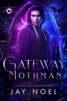 Gateway Mothman (The Dark Projects) 0991235665 Book Cover