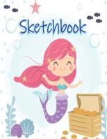 Sketchbook: Blank Children Sketch Book for Drawing Practice, Mermaid Cover Volume 2 1099339561 Book Cover