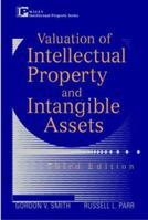 Valuation of Intellectual Property and Intangible Assets, 3rd Edition 0471304123 Book Cover
