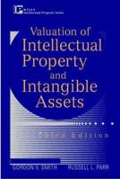 Valuation of Intellectual Property and Intangible Assets, 3rd Edition 0471612006 Book Cover