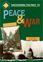 Peace and War: Pupil's Book: Year 9 (Discovering the Past) 0719549779 Book Cover