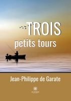 Trois petits tours B09WQRS4B9 Book Cover