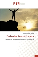 Zacharias Tanne Fomum: Chroniques d’un Réveil religieux camerounais 6138469658 Book Cover