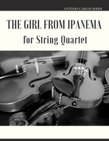 The Girl from Ipanema for String Quartet B09PVYJZPG Book Cover