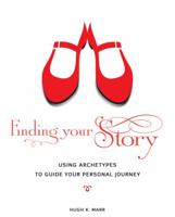 Finding Your Story 0935652078 Book Cover